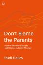 Don'T Blame The Parents: Corrective Scripts And The Development Of Problems In Families - Preview