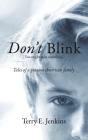 Don'T Blink (You Might Miss Something) - Preview