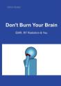Don'T Burn Your Brain - Preview