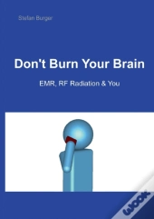 Don'T Burn Your Brain