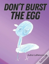 Don'T Burst The Egg