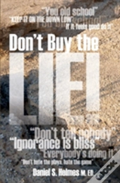 Don'T Buy The Lie!