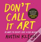 Don'T Call It Art