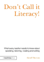 Don'T Call It Literacy! - Preview