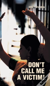Don'T Call Me A Victim!