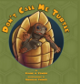 Don'T Call Me Turtle - Preview