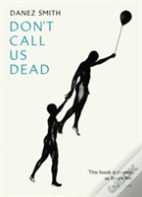 Don'T Call Us Dead