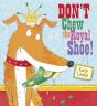 Don'T Chew The Royal Shoe - Preview