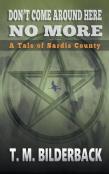 Don'T Come Around Here No More - A Tale Of Sardis County
