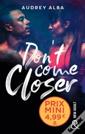 Don'T Come Closer