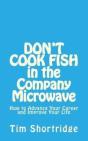 Don'T Cook Fish In The Company Microwave! - Preview