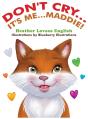 Don'T Cry...It'S Me...Maddie! - Preview