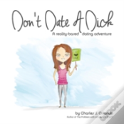 Don'T Date A Dick