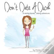 Don'T Date A Dick