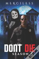 Dont Die 3