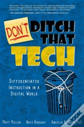 Don'T Ditch That Tech