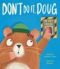Don'T Do It, Doug - Preview