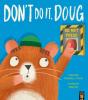 Don'T Do It, Doug - Preview
