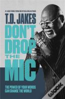 Don'T Drop The Mic