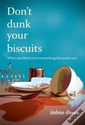 Don'T Dunk Your Biscuits