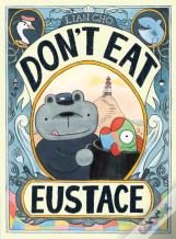 Don'T Eat Eustace