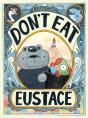 Don'T Eat Eustace - Preview