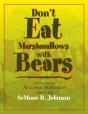 Don'T Eat Marshmallows With Bears - Preview
