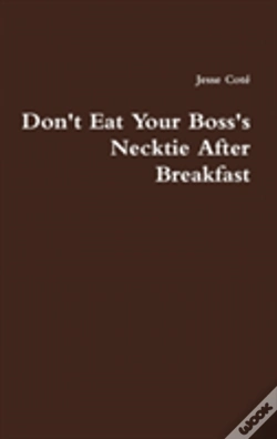 Capa do artigo Don'T Eat Your Boss'S Necktie After Breakfast