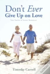 Don'T Ever Give Up On Love