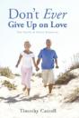 Don'T Ever Give Up On Love - Preview