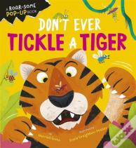 Don'T Ever Tickle A Tiger