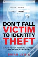 Don'T Fall Victim To Identity Theft