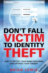 Don'T Fall Victim To Identity Theft