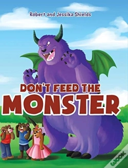 Capa do artigo Don'T Feed The Monster