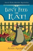 Don'T Feed The Rat!