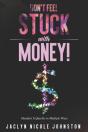 Don'T Feel Stuck With Money! - Preview