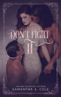 Don'T Fight It - Preview