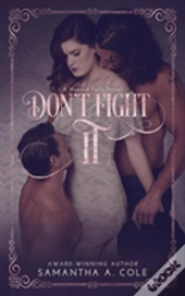 Don'T Fight It