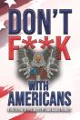 Don'T F**K With Americans - Preview