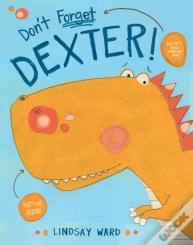 Don'T Forget Dexter!