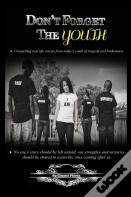 Don'T Forget The Youth