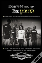 Don'T Forget The Youth