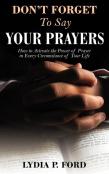 Don'T Forget To Say Your Prayers