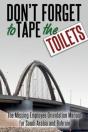 Don'T Forget To Tape The Toilets: The Missing Employee Orientation Manual For Saudi Arabia And Bahrain - Preview