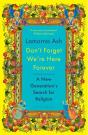 Don'T Forget We'Re Here Forever - Preview