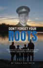 Don'T Forget Your Roots - Preview