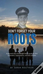 Don'T Forget Your Roots