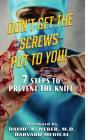 Don'T Get The Screws Put To You! 7 Steps To Prevent The Knife - Preview