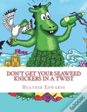 Don'T Get Your Seaweed Knickers In A Twist