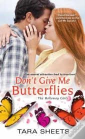 Don'T Give Me Butterflies